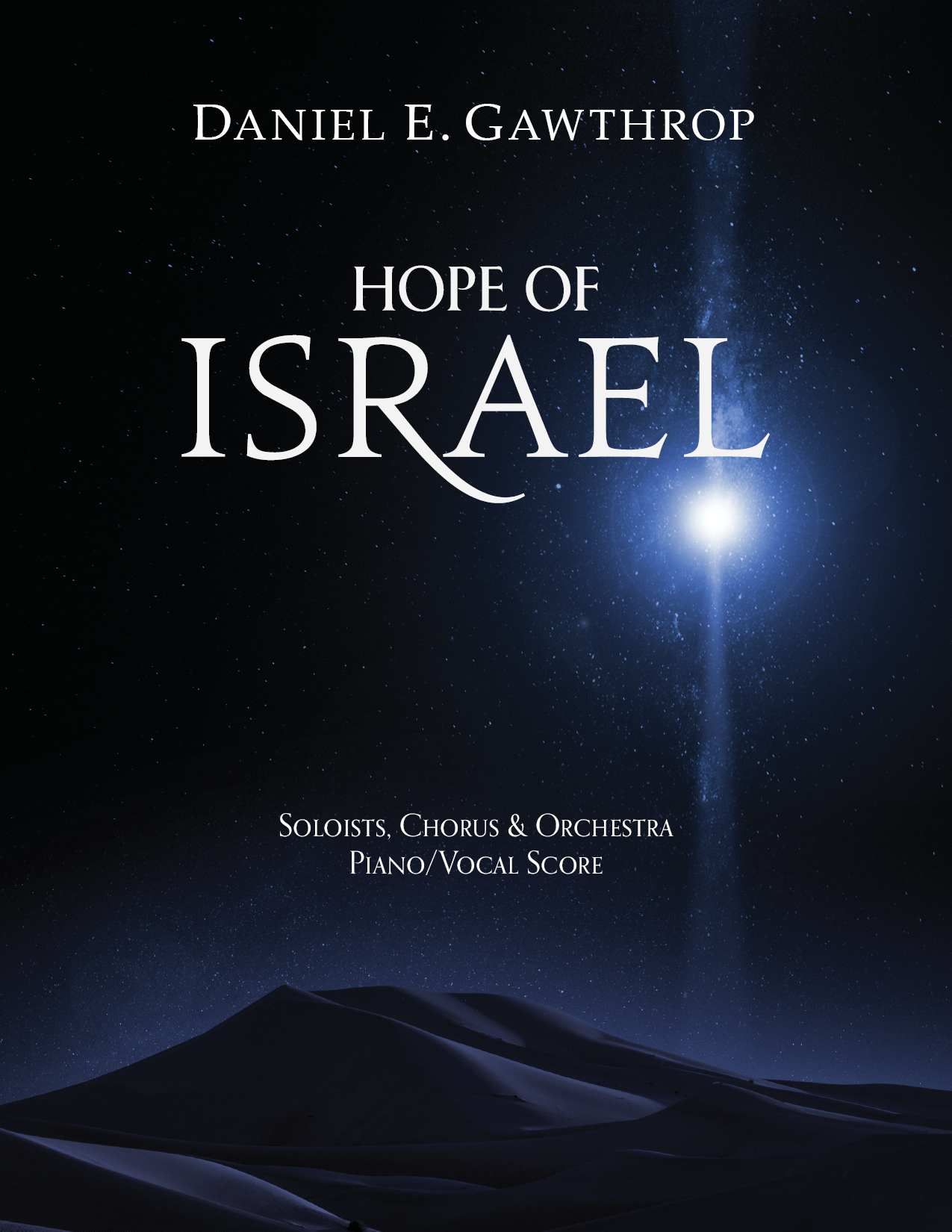 Hope of Israel for Soloists, SATB Chorus & Orchestra